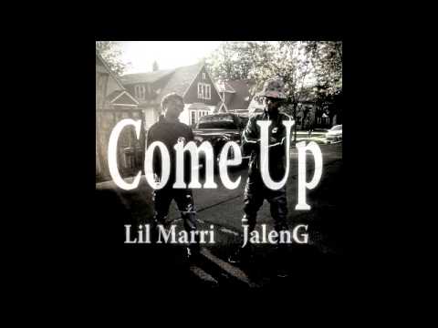 Lil Marri Ft JalenG - Come Up