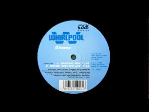 Whirlpool Productions - Gimme (Original Mix)