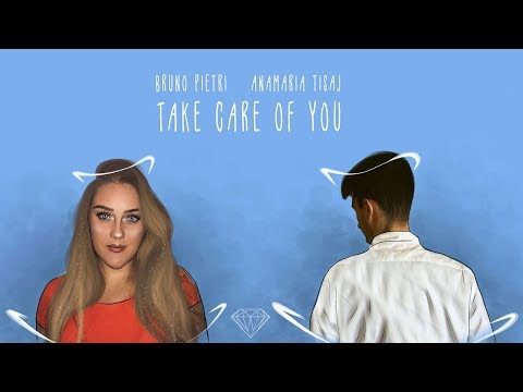 Bruno Pietri & Anamaria Tisaj - Take Care Of You