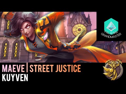 Paladins Grandmaster | Savage Maeve Street Justice: Paladins isn't Ez (Kuyven)