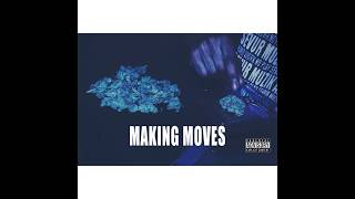 Making Moves - Sevur Muzik - Prod. By Reem Productions