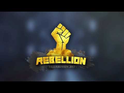 REBELLION - Tillerrussen 2017