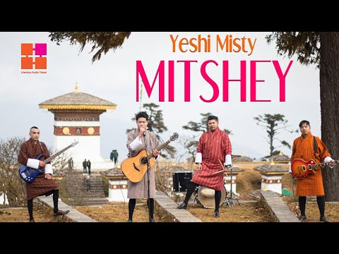 MITSHEY | Yeshi Misty | The Life | Bhutanese Music Video