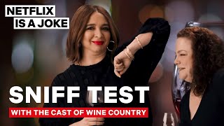 The Wine Country Cast Passes the Sniff Test | Netflix Is A Joke