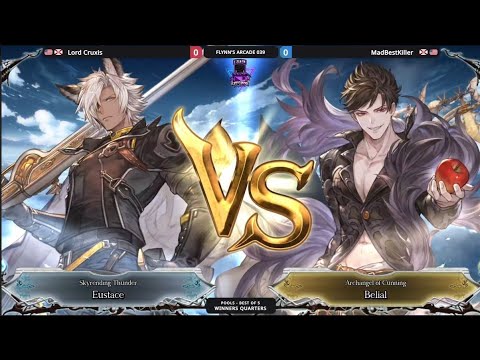 Flynn's Arcade 39 Winners Semi Lord Cruxis (Eustace)Vs MadBestKiller (Belial)Granblue Fantasy:Versus
