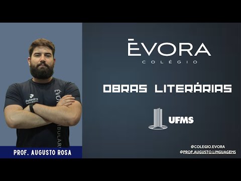 Revisão UFMS 2025/2026 - Obras Literárias - Prof. Auguso Rosa