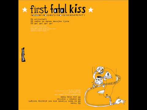First Fatal Kiss - Wirtschaft