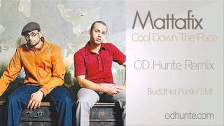 Mattafix - Cool Down The Pace - OD Hunte Remix