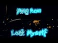 Yung Ram - Lost Myself (Directed by @stopsmilinfilms)