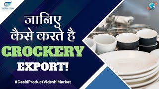 Export Crockery from India Easily!