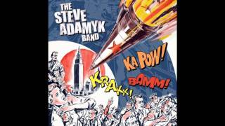 steve adamyk band - not for long