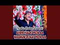 Ahrhi Halat Mein Aa Waghun Je Wat Mein Aa
