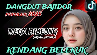 Download lagu POPULAR DANGDUT BAJIDOR 2025 || MEGA HIDEUNG || KENDANG BLEKUK‼️ mp3