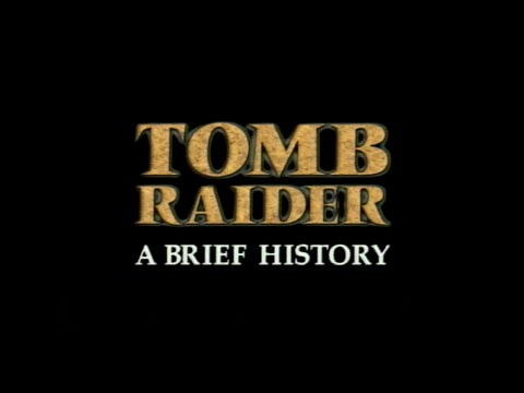 Classic Content  -  Tomb Raider: A Brief History