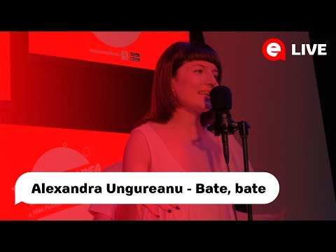 Alexandra Ungureanu - Bate, bate| LIVE IN DESTEPTAREA