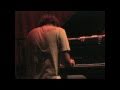 FROM THE VAULT - "You Must Be A Lion" Marco Benevento - Live at Tonic 11.30.06