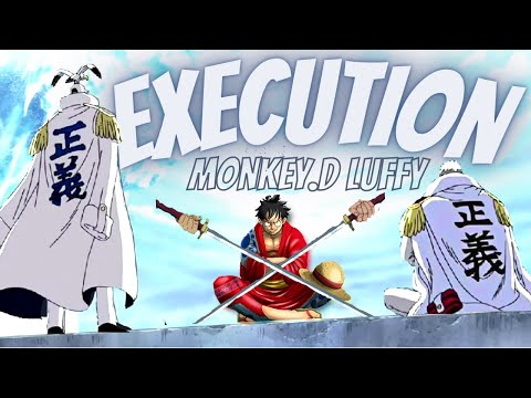 One Piece「AMV」- Luffy Execution