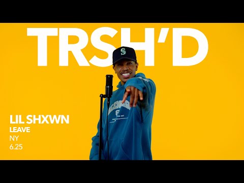 Lil Shxwn - Leave | TRSHD Performance