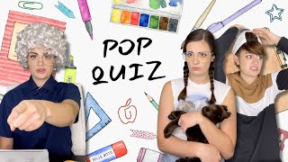 Your Teacher Gives You a Pop Quiz  | Mikaela Happas