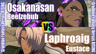 [GBVSR](4K) Granblue Fantasy Versus Rising Rank match  Osakanasan (Beelzebub) vs Laphroaig (Eustace)
