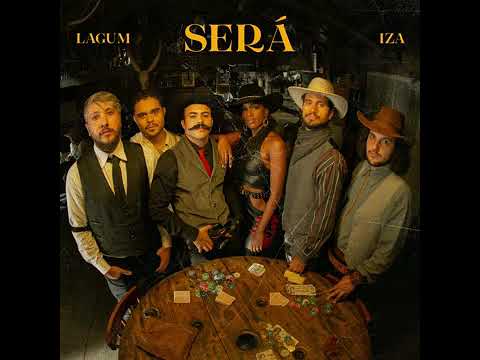 Lagum,IZA - Será