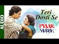 Teri Dosti Se Full Song Romantic Songs Pyaar Ka Saaya Kumar Sanu Asha Bhosle
