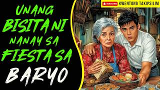 UNANG BISITA NI NANAY SA FIESTA SA BARYO | Kwentong Aswang True Story