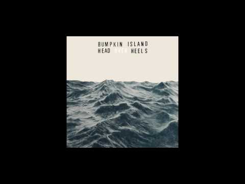 BUMPKIN ISLAND - Head Over Heels (Edit)