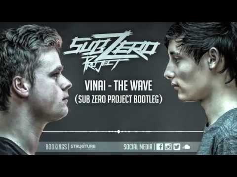 VINAI - The Wave (Sub Zero Project Bootleg) (Official Video)