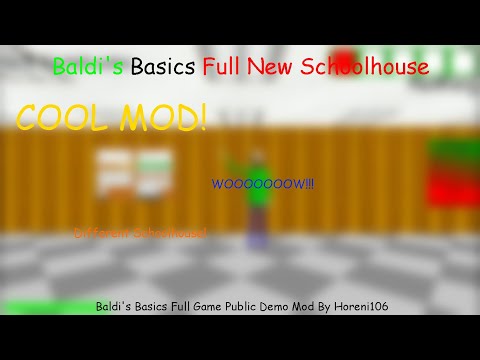 Baldi's Basics Full New Schoolhouse - Baldi's Basics Full Game Public Demo By Horeni106