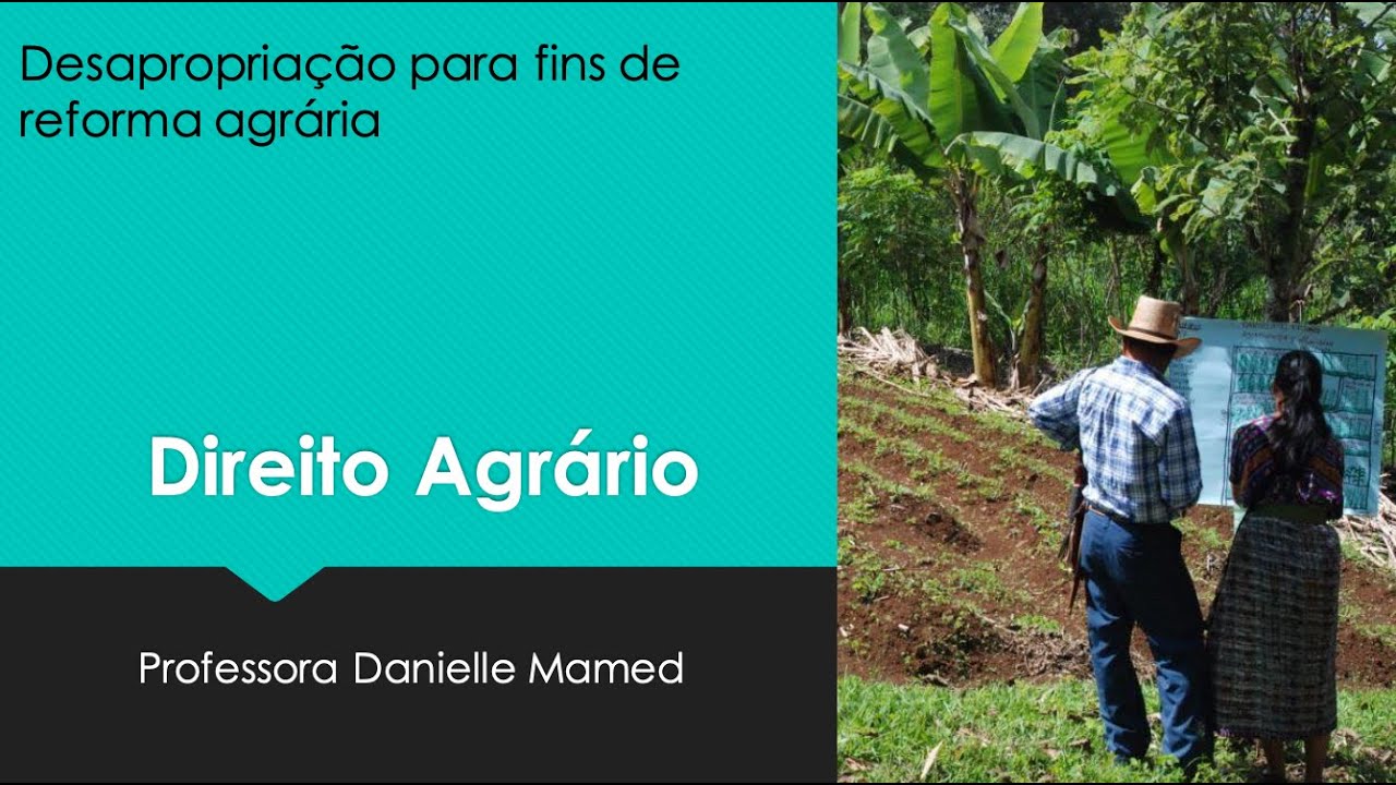 Desapropriação para fins de reforma agrária