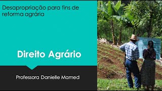 Desapropriação para fins de reforma agrária