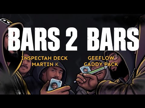 BARS 2 BARS - Caddy Pack, Martin K, Geeflow, Inspectah Deck