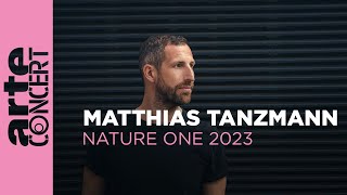 Matthias Tanzmann - Live @ Home Base x Nature One 2023