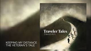 David Arn - "Keeping My Distance-The Veteran's Tale" (Official Audio)