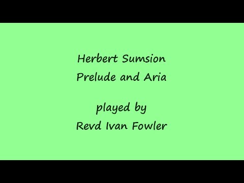 Herbert Sumsion - Prelude and Aria