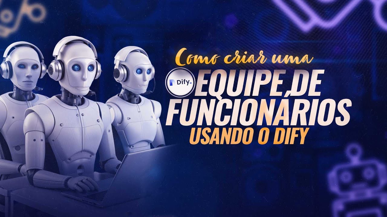 Como criar um Time de Funcionários I.A. (usando o Dify)