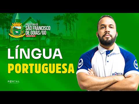 CONCURSO PREF. SÃO FRANCISCO DE GOIÁS: Língua Portuguesa | Com o Profº. Anderson Oliveira