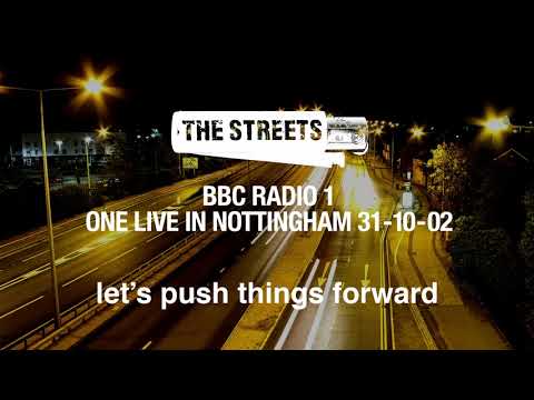 The Streets - Let's Push Things Forward (One Live in Nottingham, 31-10-02) [Official Audio]