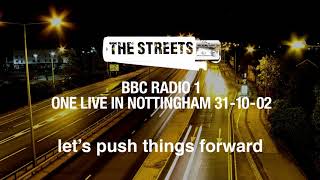 The Streets - Let&#39;s Push Things Forward (One Live in Nottingham, 31-10-02) [Official Audio]