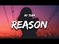 XO Team - Reason (Lyrics) 