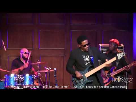 James Ross @ (Bassist) Julian Vaughn - "Just Be Good To Me" - www.Jross-tv.com (St. Louis)