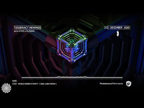 Zyce & Flegma presents TesseracT Rewinds (December 2020)