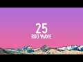 Rod Wave 25 Lyrics