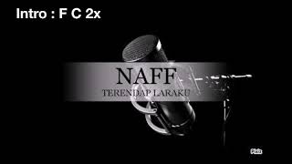 NAFF - Terendap Laraku ( lyrics &amp; chord )