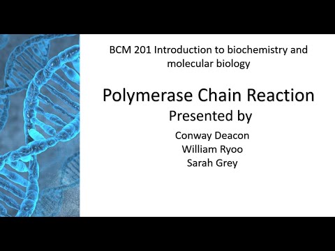 BCM201 Polymerase Chain Reaction, biochemistry and molecular biology presentation