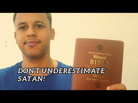 Don't underestimate Satan!
