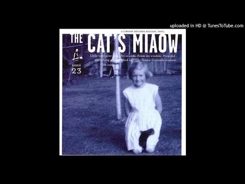 The Cat's Miaow - I Hate Myself More Than You Do