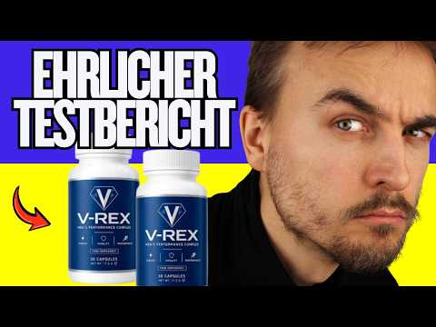 🔥 V-REX MALE ENHANCEMENT TESTBERICHT – FUNKTIONIERT V-REX WIRKLICH?BEWERTUNGEN & ERFAHRUNGEN