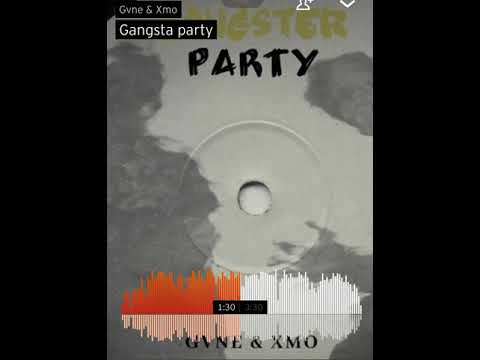 Gvne-xmo gangsta party